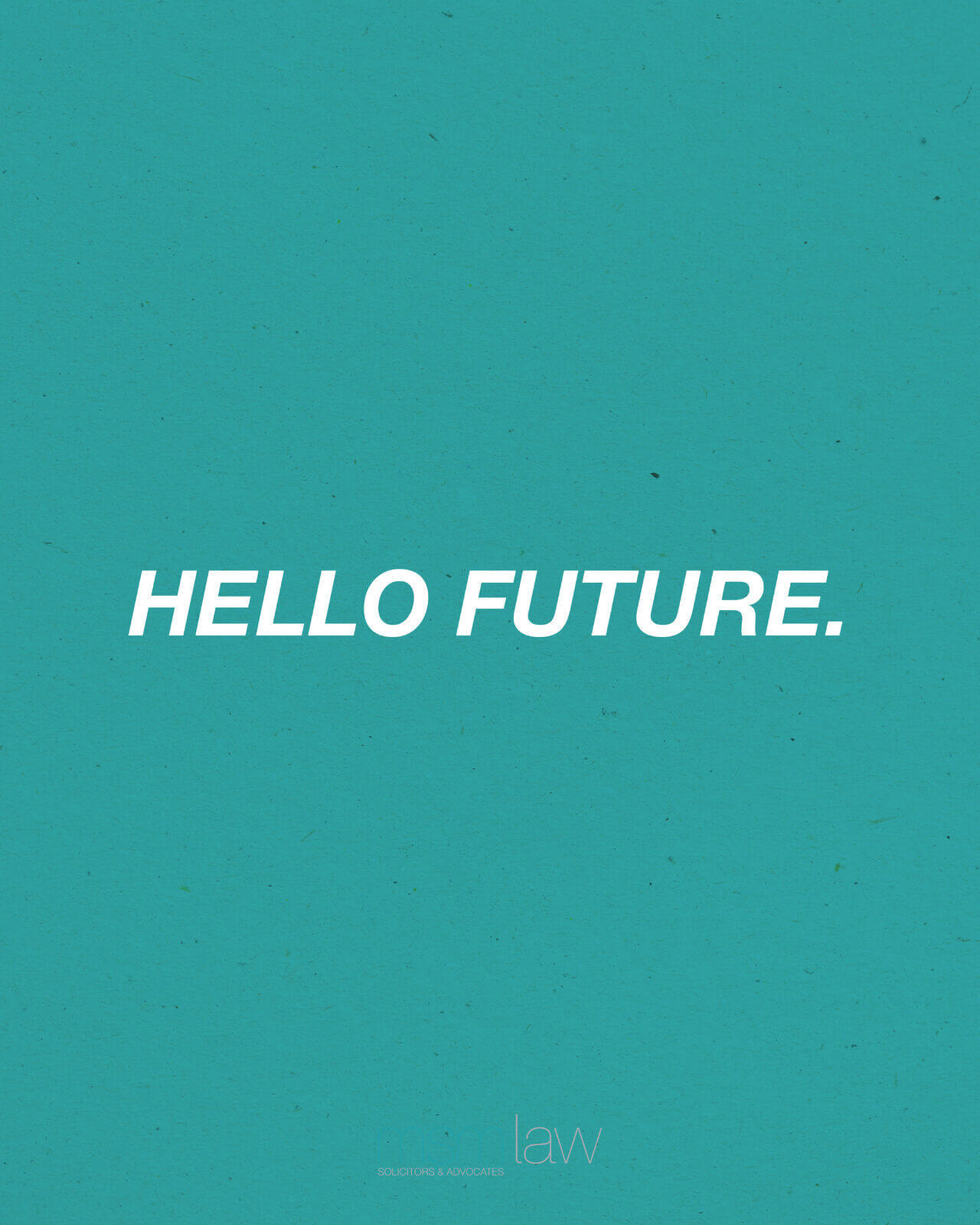 Hello Future