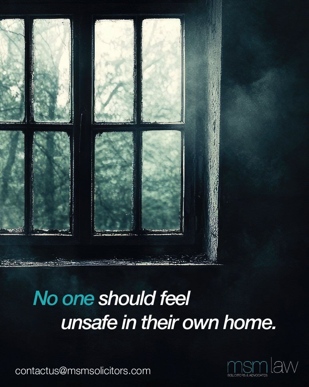 No one should feel unsafe in their own home